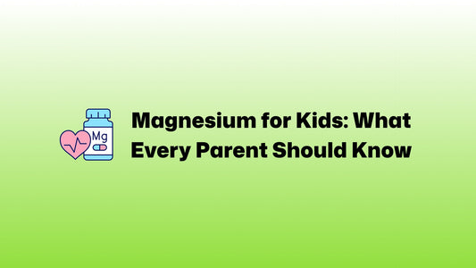 Magnesium for Kids: What Every Parent Should Know