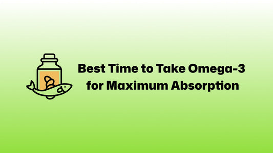 Best Time to Take Omega-3 for Maximum Absorption