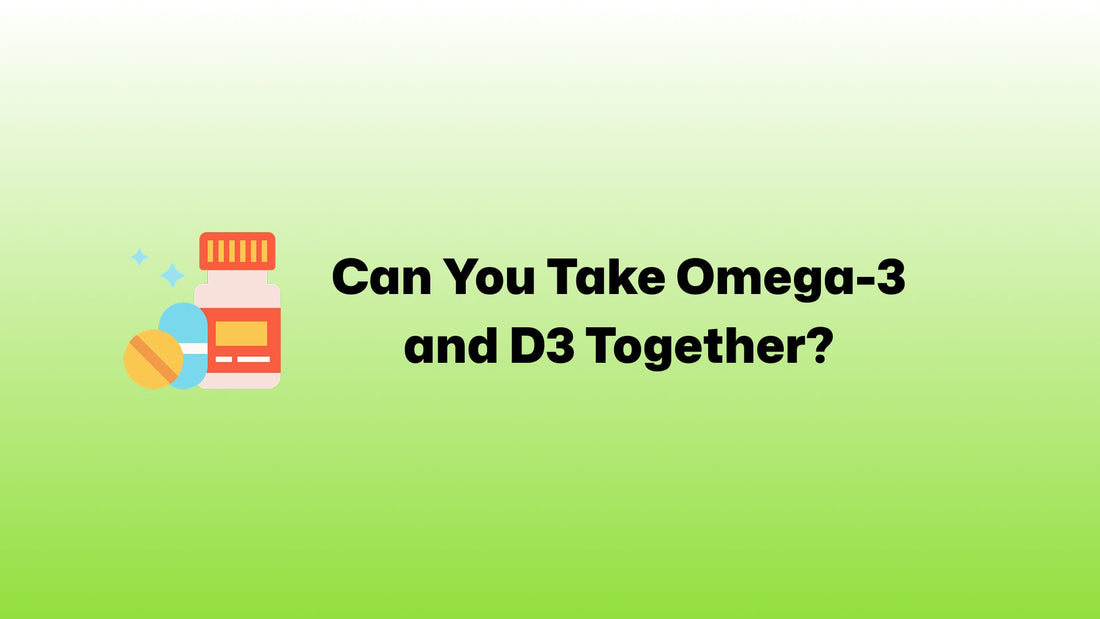 Can You Take Omega-3 and D3 Together?